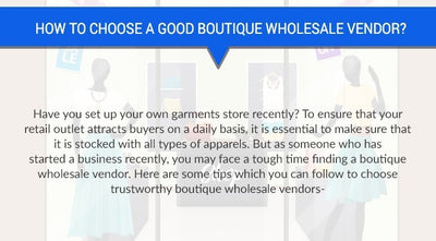 Infographic: 3 Tips For Choosing A Reliable Boutique Wholesale Vendor